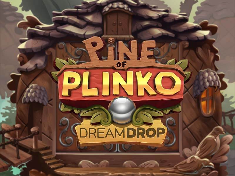 Sự kiện game Pine Of Plinko Dream Drop hấp dẫn